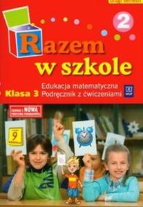 Razem w szkole 3 podrcznik z wiczeniami - 2825719356