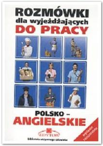 Rozmwki Dla Wyjedajcych Do Pracy Polsko-Angielskie - 2825719708