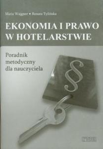 Ekonomia i prawo w hotelarstwie Poradnik metodyczny - 2825719780