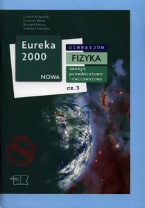 Eureka 2000 Nowa. Klasa 1, gimnazjum, cz 3. Fizyka. Zeszyt przedmiotowo-wiczeniowy - 2825719789