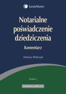 Notarialne powiadczenie dziedziczenia Komentarz