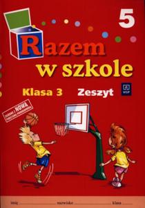 Razem w szkole. Klasa 3, szkoa podstawowa, cz 5. Zeszyt - 2825720090