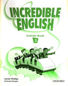 INCREDIBLE ENGLISH 3 Activity Book