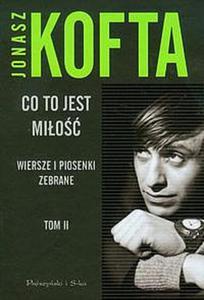 Co to jest mio. Tom 2. Wiersze i piosenki zebrane - 2825720198