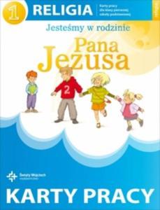 Religia. Klasa 1, szkoa podstawowa. Jestemy w rodzinie Pana Jezusa. Karty pracy - 2825720384