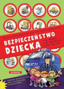 Bezpieczestwo dziecka. Klasy 1-3, szkoa podstawowa. Ksika pomocnicza - 2825720506