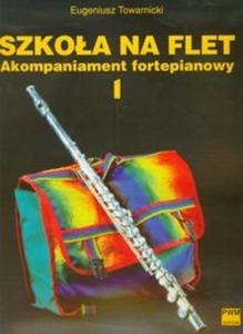 Szkoa na flet cz 1 Akompaniament fortepianowy - 2825720594