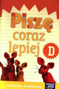 Nowe Ju w szkole. Klasa 1, szkoa podstawowa. Pisz coraz lepiej. Zeszyt D - 2825720655