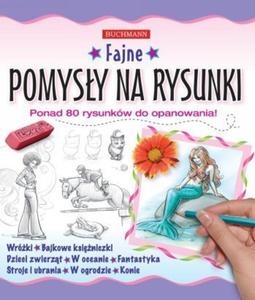 Fajne pomysy na rysunki