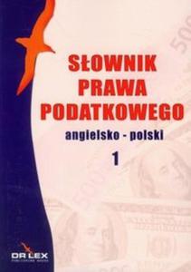 Sownik prawa podatkowego angielsko-polski 1 - 2825720810