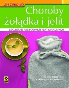 Choroby odka i jelit Leczenie metodami naturalnymi