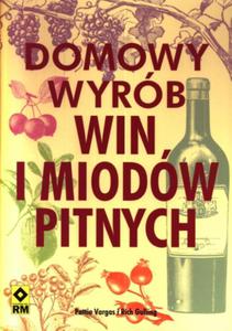 Domowy wyrb win i miodw pitnych - 2825720845