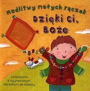 Modlitwy maych rczek Dziki Ci Boe