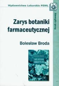 Zarys botaniki farmaceutycznej - 2825720960