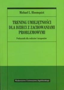 Trening umiejtnoci dla dzieci z zachowaniami problemowymi - 2825721041