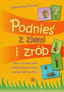 Podnie z ziemi i zrób