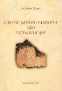 Chrzecijastwo pierwotne jako system religijny - 2825721264