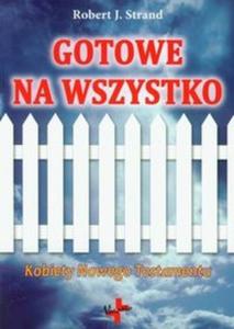 Gotowe na wszystko Kobiety Nowego Testamentu - 2825721315