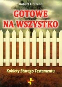 Gotowe na wszystko Kobiety Starego Testamentu - 2825721316