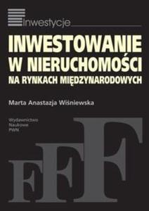 Inwestowanie w nieruchomoci na rynkach midzynarodowych