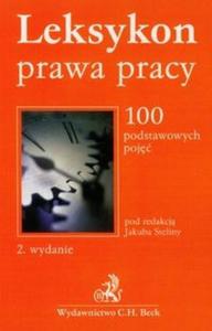 Leksykon prawa pracy 100 podstawowych poj - 2825721445