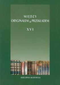 Midzy oryginaem a przekadem XVI