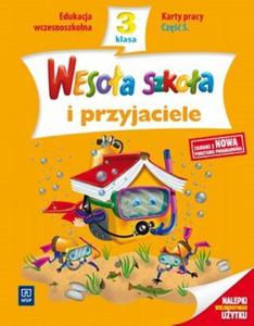 Wesoa szkoa i przyjaciele. Klasa 3, edukacja wczesnoszkolna, cz 5. Karty pracy