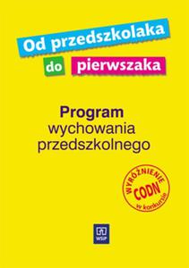 Od przedszkolaka do pierwszaka. Program wychowania przedszkolnego - 2825721526