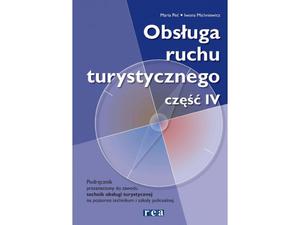 Obsuga ruchu turystycznego. Cz 4. Podrcznik do zawodu technik obsugi turystycznej