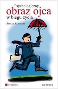 Psychologiczny obraz ojca w biegu ycia