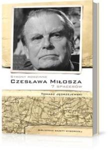 Strony rodzinne Czesawa Miosza 7 spacerów