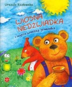 Wiosna niedwiadka i innych wierszy gromadka - 2825721837