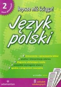 Lepsze ni ciga. Klasa 2, gimnazjum. Jzyk polski. Opracowania lektur i wierszy - 2825721883