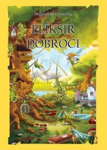 Eliksir Dobroci - 2825721919