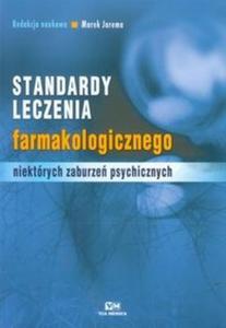 Standardy leczenia farmakologicznego niektórych zaburze psychicznych