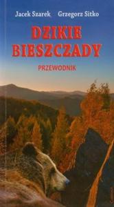 Dzikie Bieszczady Przewodnik - 2825721954