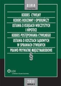 Kodeks cywilny Kodeks rodzinny i opiekuczy Ustawa o ksigach wieczystych i hipotece Kodeks...