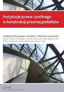 Instytucje prawa cywilnego w konstrukcji prawnej podatków