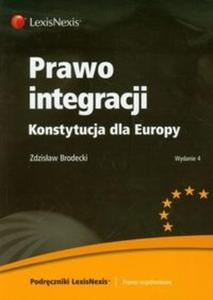 Prawo integracji Konstytucja dla Europy - 2825721983