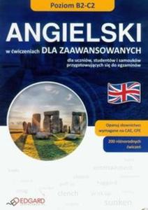 Angielski w wiczeniach dla zaawansowanych poziom B2-C2 - 2825722197