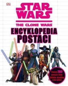 Star Wars Wojna Klonów Encyklopedia Postaci