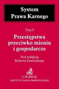 Przestpstwa przeciwko mieniu i gospodarcze tom 9 - 2825722284