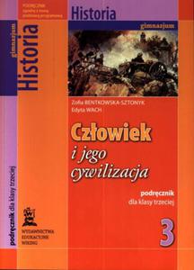 Czowiek i jego cywilizacja. Klasa 3, gimnazjum. Historia. Podrcznik - 2825722344