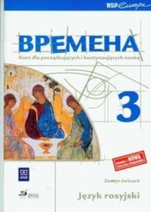 Wremiena 3. Klasa 3, gimnazjum. Jzyk Rosyjski. Zeszyt wicze - 2825722596