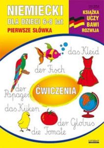 Niemiecki dla dzieci 6-8 lat. Pierwsze swka. wiczenia - 2825722600