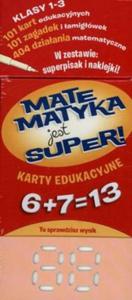 Matematyka jest super. Klasy 1-3, szkoa podstawowa. Dodawanie. Karty edukacyjne - 2825722705