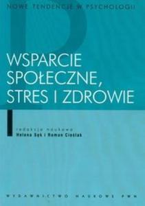 Wsparcie spoeczne, stres i zdrowie - 2825722755