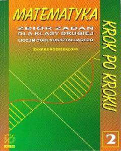 MATEMATYKA krok po kroku Klasa 2 LO ZR Zbiór Zada