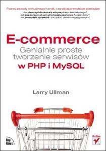 E-commerce. Genialnie proste tworzenie serwisw w PHP i MySQL - 2825723024