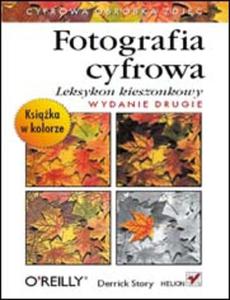 Fotografia cyfrowa. Leksykon kieszonkowy. Wydanie II - 2825723040